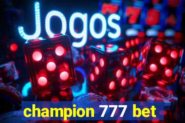 champion 777 bet